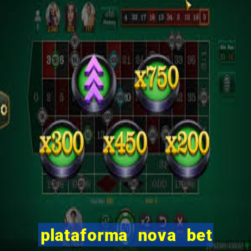 plataforma nova bet de 5 reais